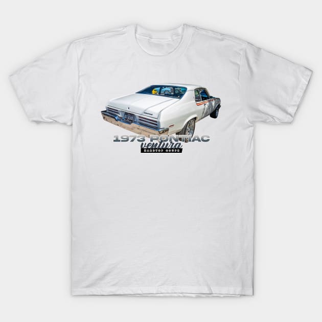 1973 Pontiac Ventura Hardtop Coupe T-Shirt by Gestalt Imagery